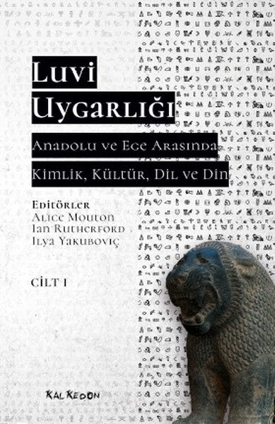 Luvi Uygarlığı: Anadolu ve ege Arasında Kimlik, Kültür, Dil ve Din