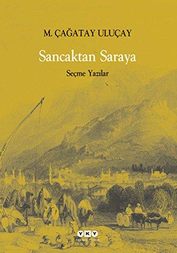 Sancaktan Saraya Seçme Yazılar