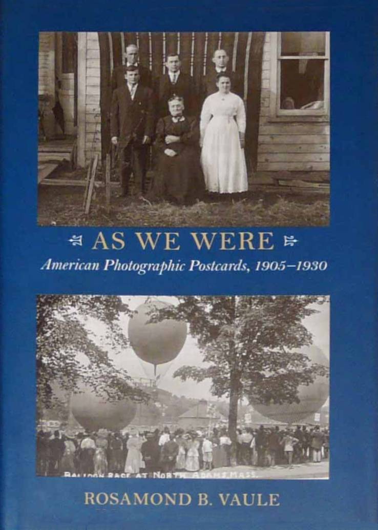 As We Were: American Photographic Postcards, 1905-1930