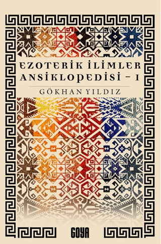 Ezoterik İlimler Ansiklopedisi (1. Cilt)