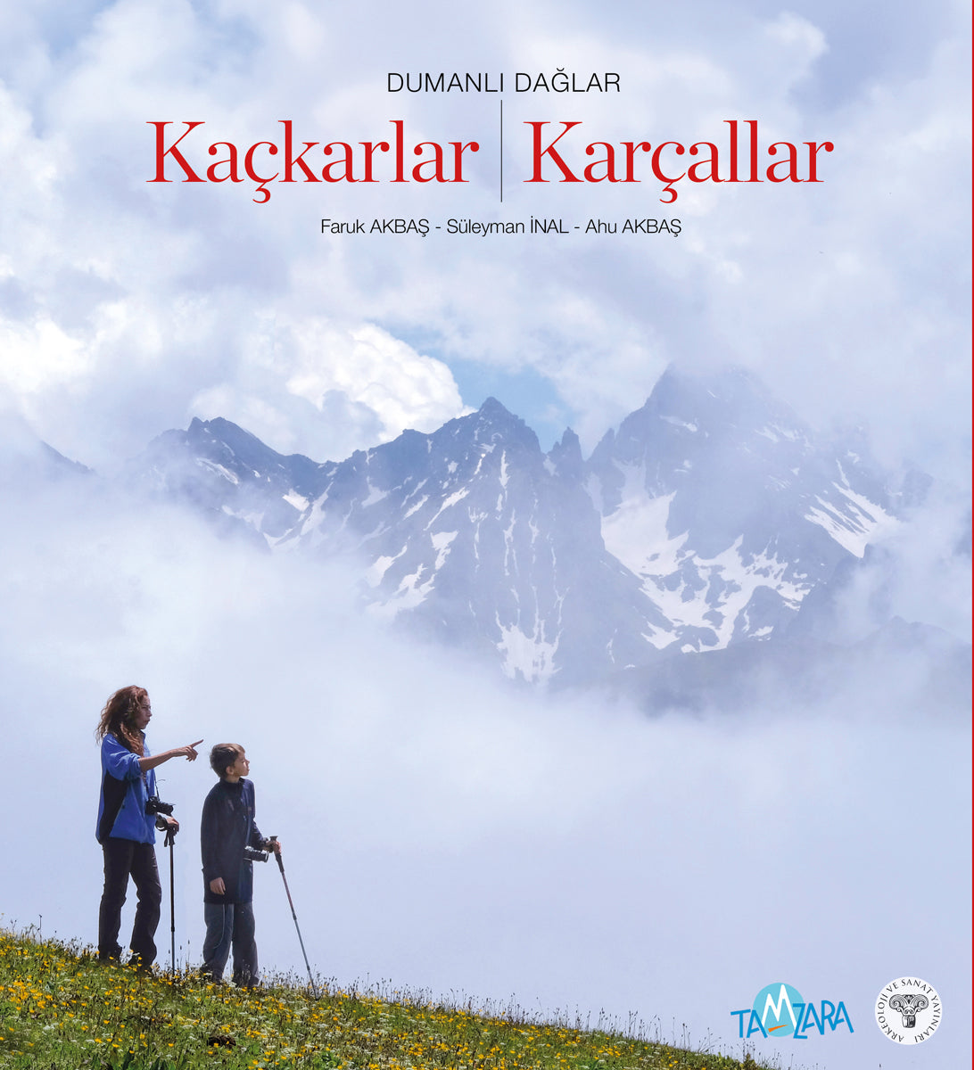 Dumanlı Dağlar Kaçkarlar - Karçallar