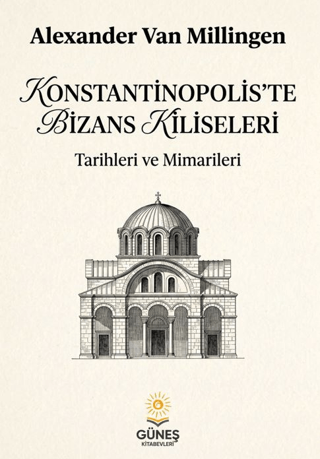 Konstantinopolis’te Bizans Kiliseleri