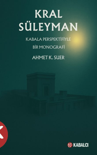 Kral Süleyman - Kabala Perspektifiyle Bir Monografi