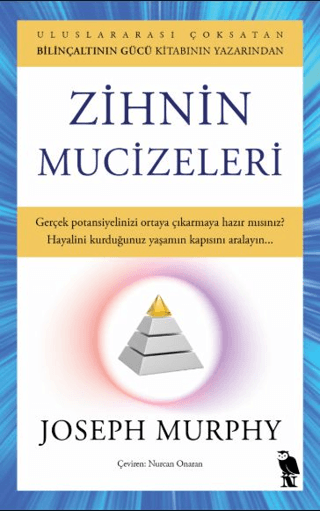 Zihnin Mucizeleri - Gerçek Potansiyelinizi Ortaya Çıkarmaya Hazır Mısınız? Joseph Murphy