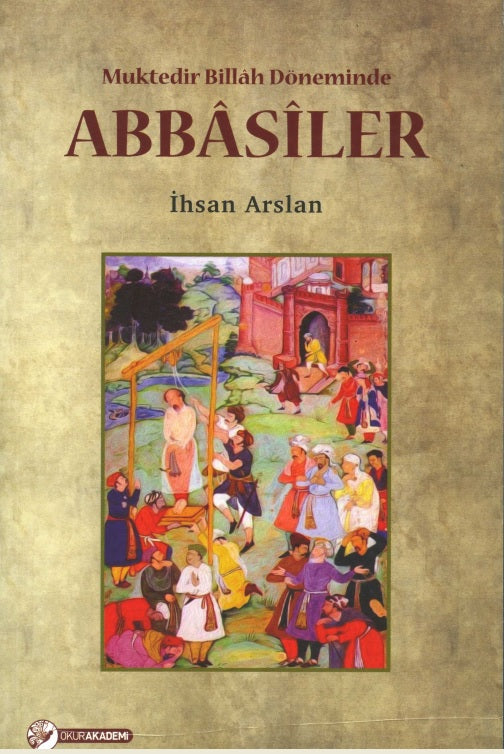 Abbasiler : Muktedir Billah Döneminde