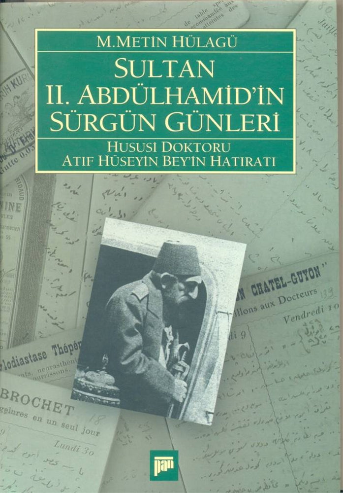 Sultan II.Abdülhamid'in Sürgün Günleri