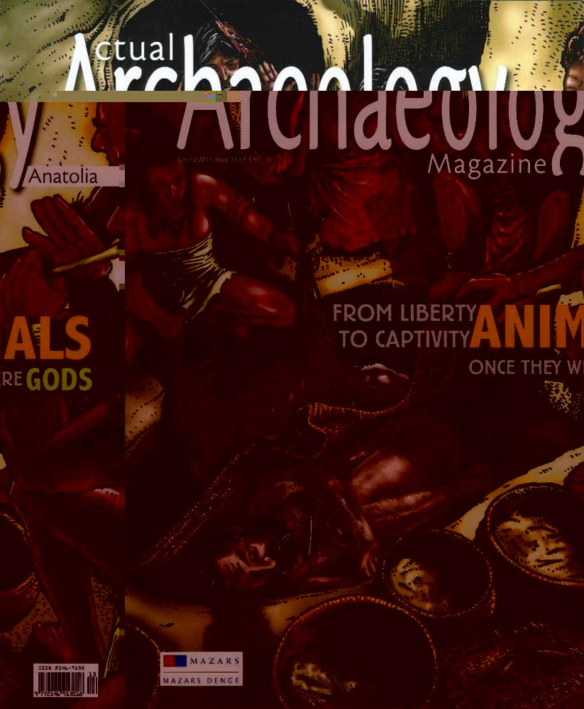 Actual Archaeology Magazine Anatolia 2015 Issue 13