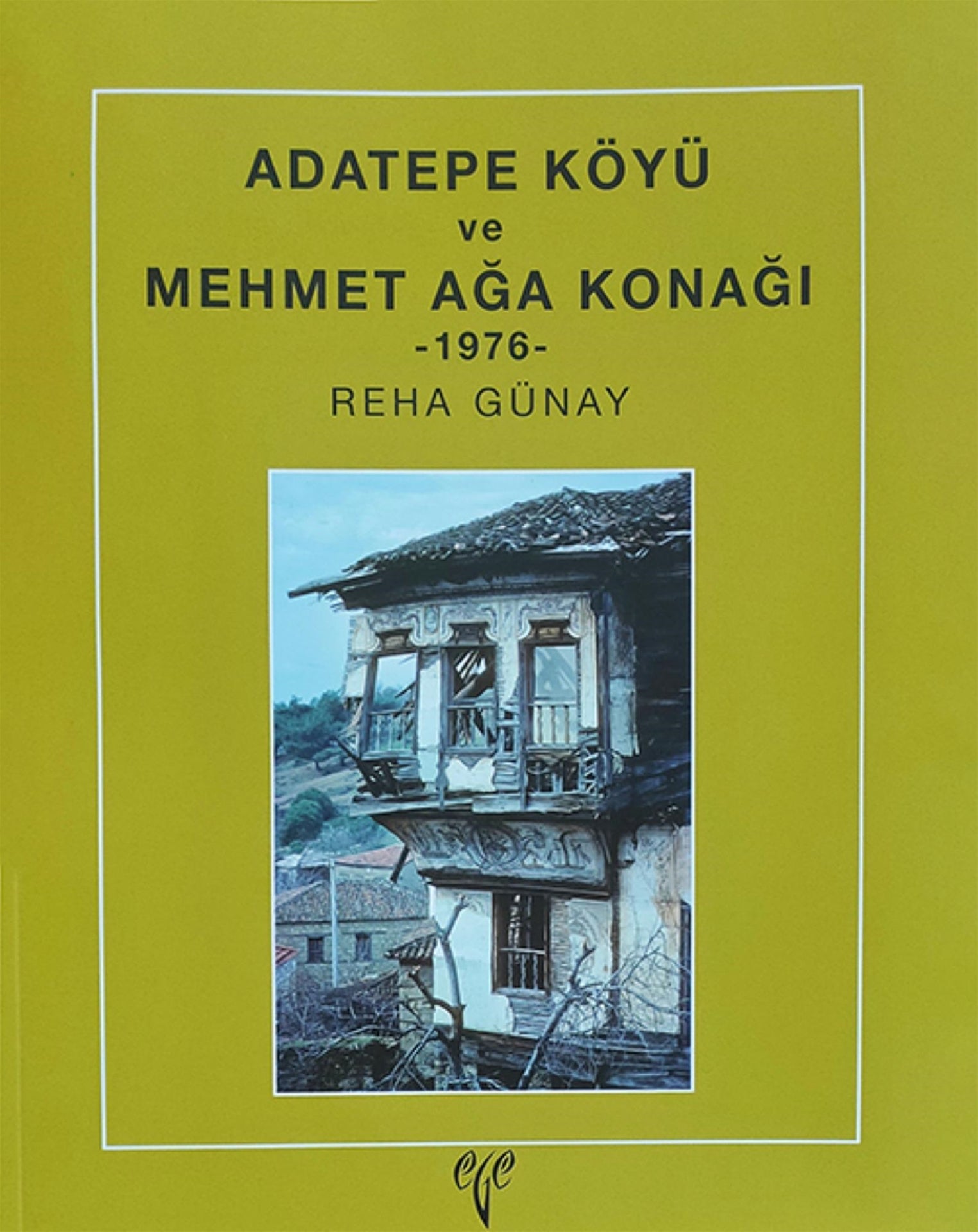 Adatepe Köyü ve Mehmet Ağa Konağı 1976