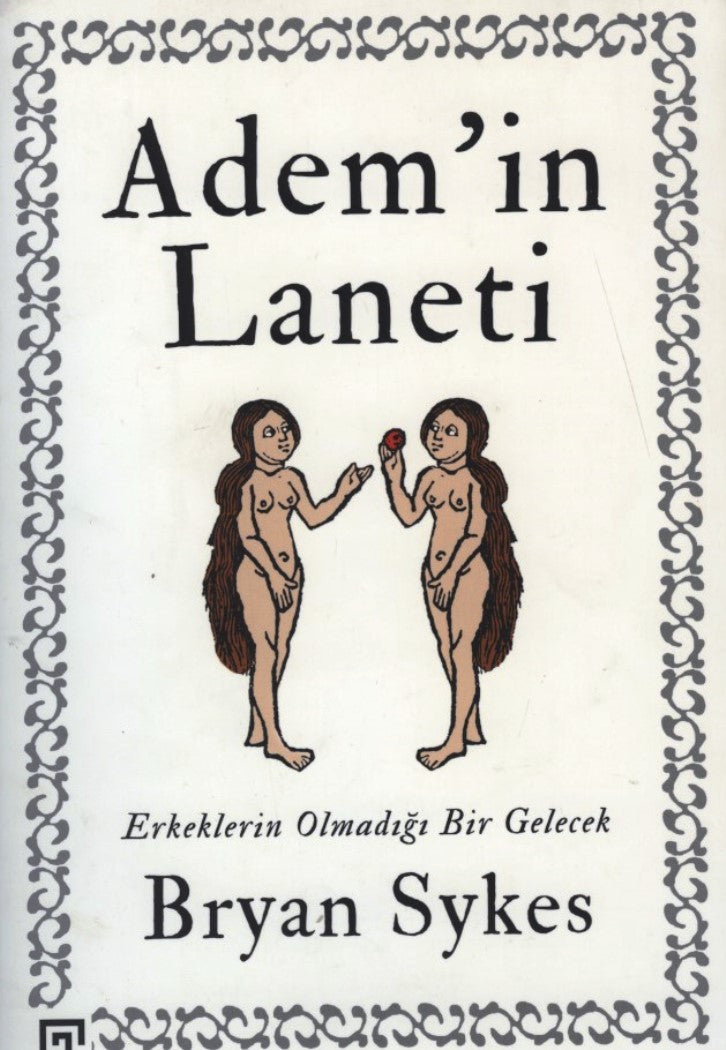 Adem'in Laneti Erkeklerin Olmadığı Bir Gelecek