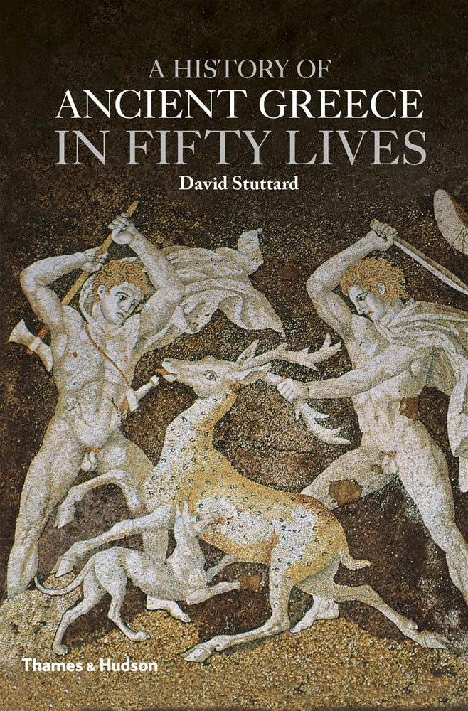 A History Of Ancient Greece In Fifty Lives