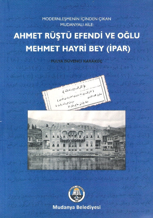 Ahmet Rüştü Efendi ve Oğlu Mehmet Hayri Bey (ipar)