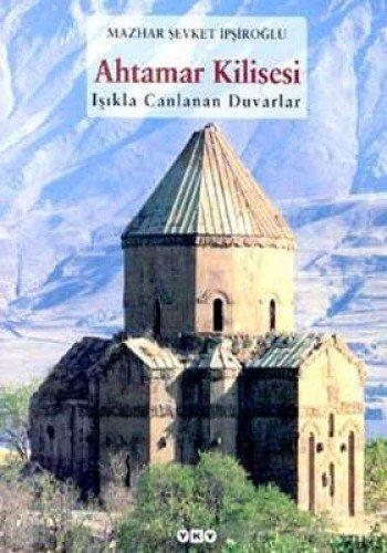 Ahtamar Kilisesi; Işıkla Canlanan Duvarlar
