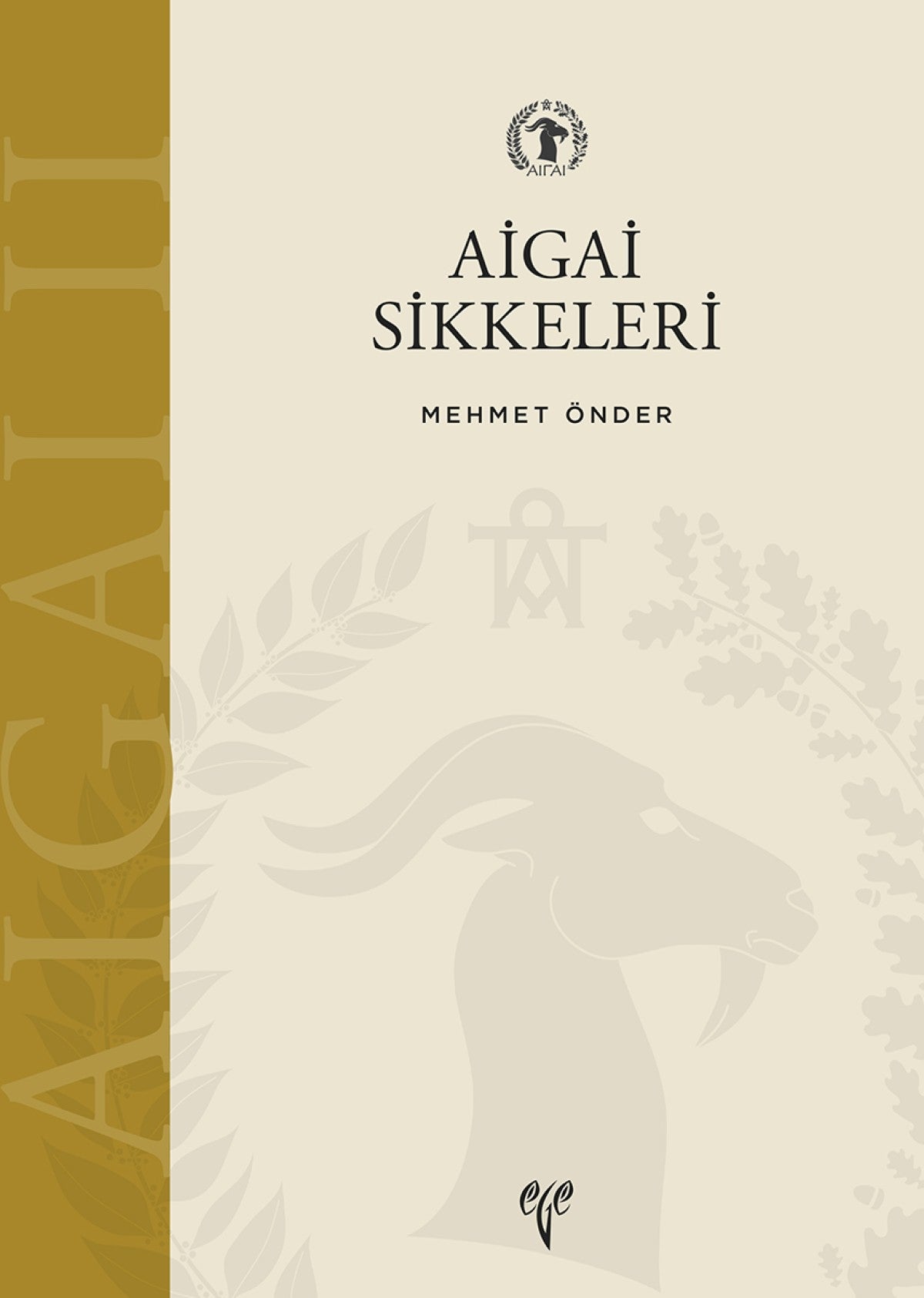 Aigai Sikkeleri 2004 - 2016 Buluntuları