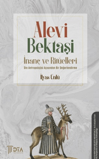 Alevi - Bektaşi İnanç ve Ritüelleri