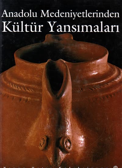 Anadolu Medeniyetlerinden Kültür Yansımaları