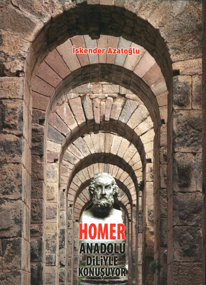 Homer Anadolu Diliyle Konuşuyor