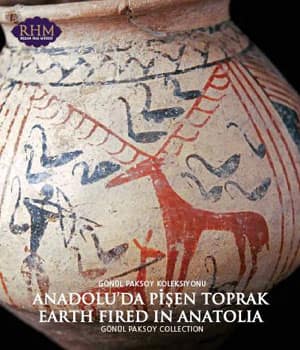 Anadolu'da Pişen Toprak / Earth Fired in Anatolia