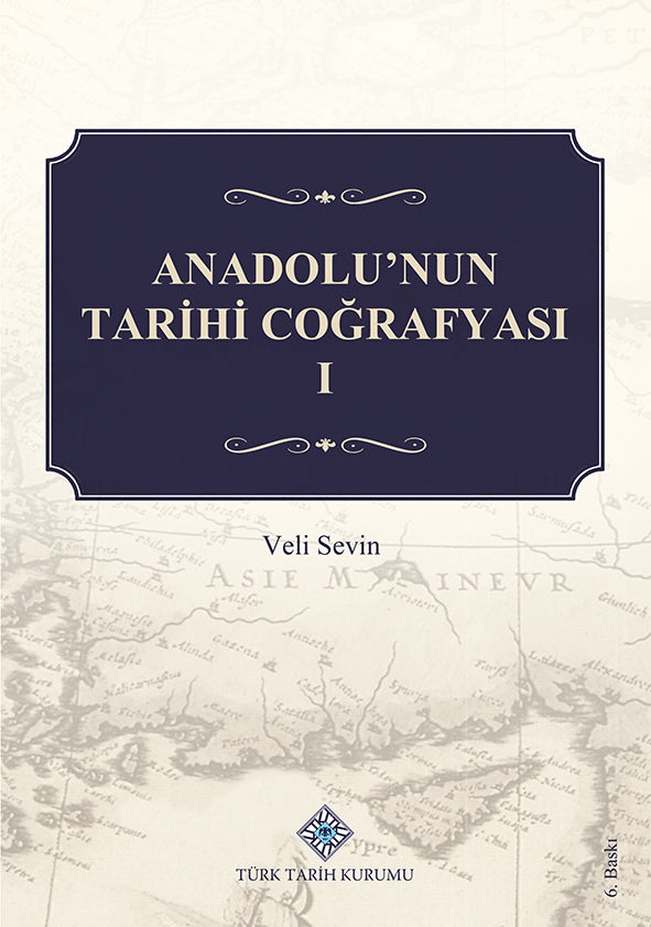 Anadolu'nun Tarihi Coğrafyası I