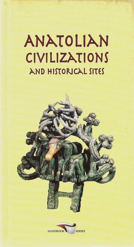 Anatolian Civilizations and Historical Sites