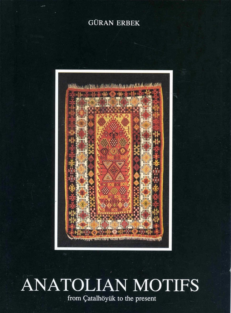 Anatolian Motifs From Çatalhöyük to the Present