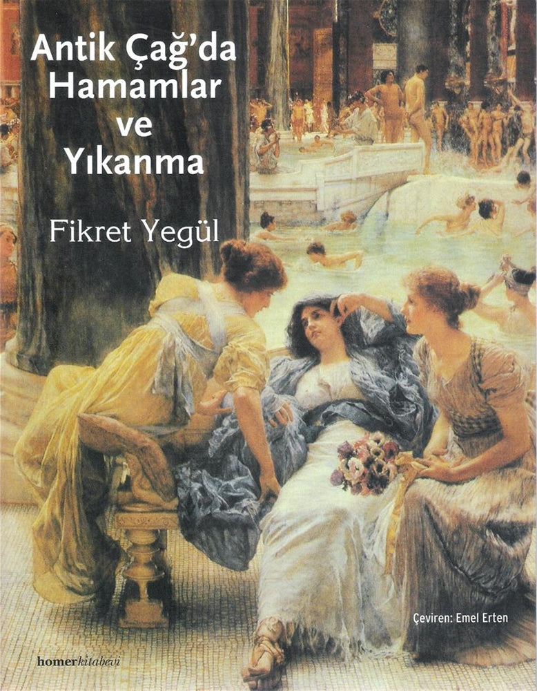 Antik Çağ'da Hamamlar ve Yıkanma