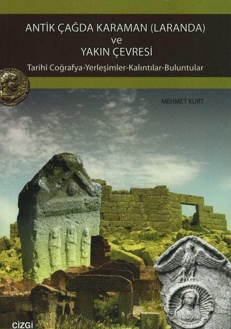 Antik Çağda Karaman (Laranda) ve Yakın Çevresi