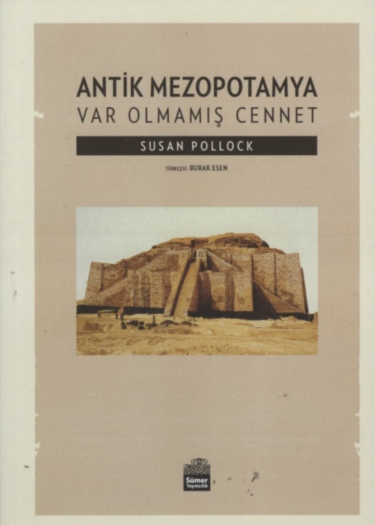Antik Mezopotamya - Var Olmamış Cennet
