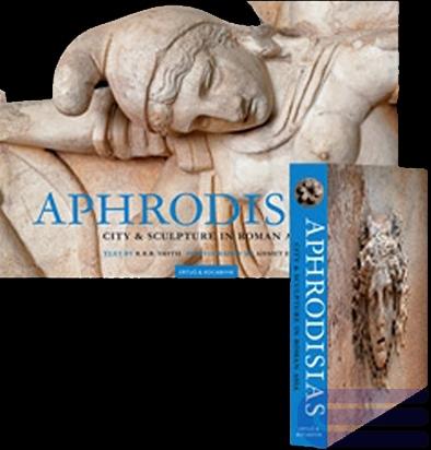 APHRODISIAS: City & Sculpture in Roman Asia. Architecture, Monuments & Sculpture