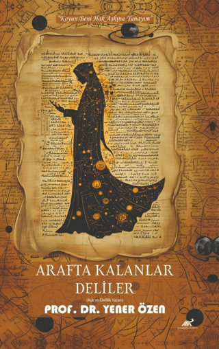 Arafta Kalanlar Deliler