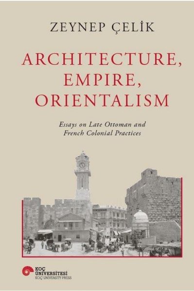 Architecture, Empire, Orientalism