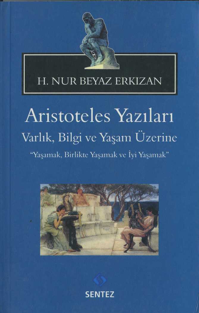 Aristoteles Yazıları Varlık Bilgi ve Yaşam Üzerine