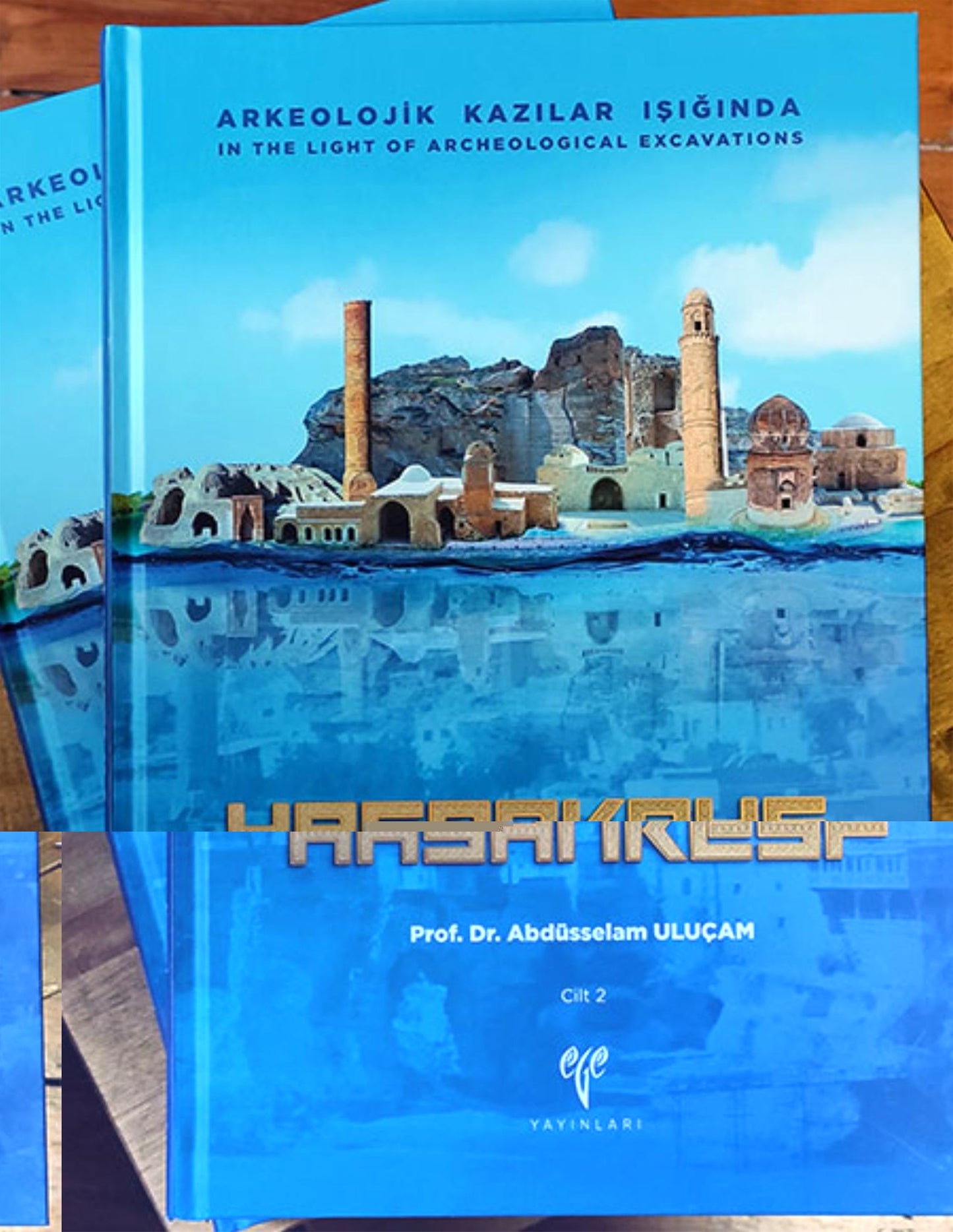 Arkeolojik Kazılar Işığında Hasankeyf