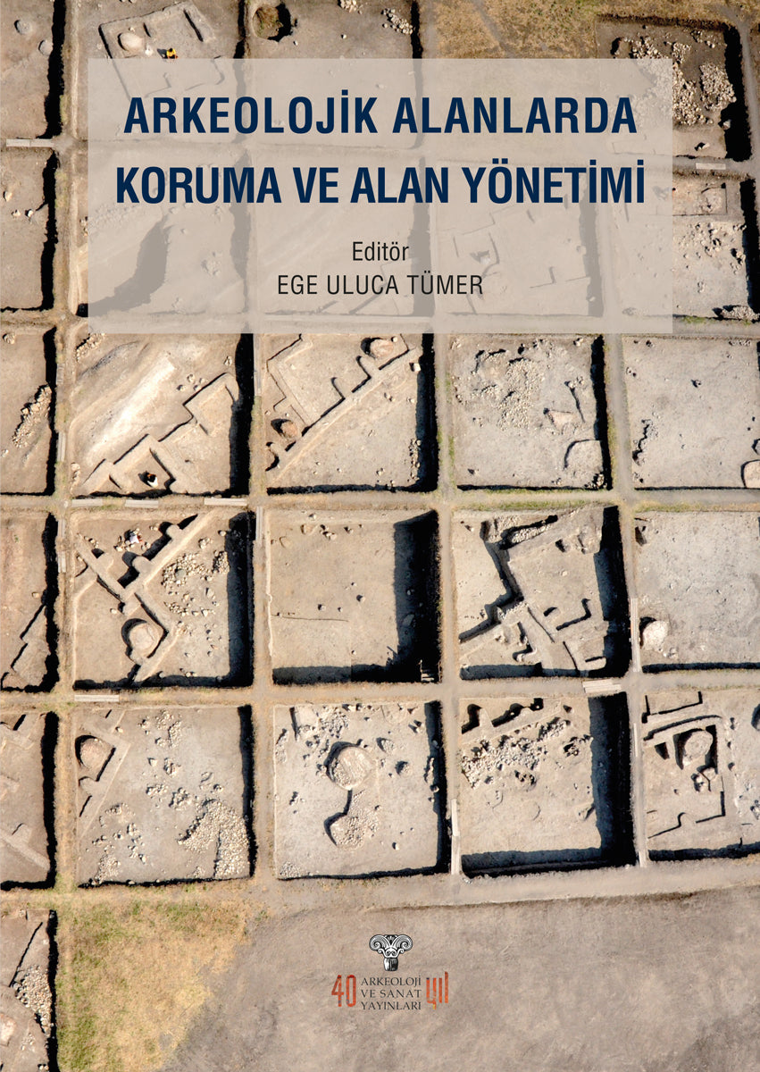 Arkeolojik Alanlarda Koruma ve Alan Yönetimi