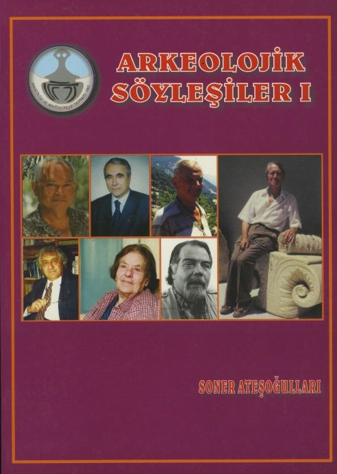 Arkeolojik Söyleşiler I