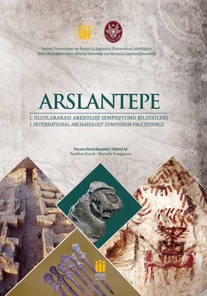 Arslantepe Arkeoloji Sempozyumu Bildirileri