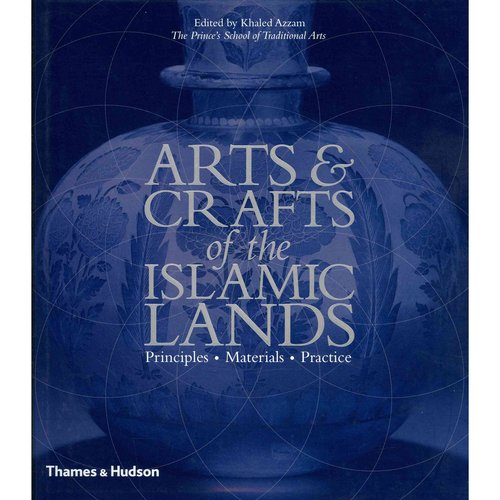 Arts & Crafts of the Islamic Lands