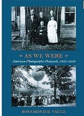 As We Were: American Photographic Postcards, 1905-1930