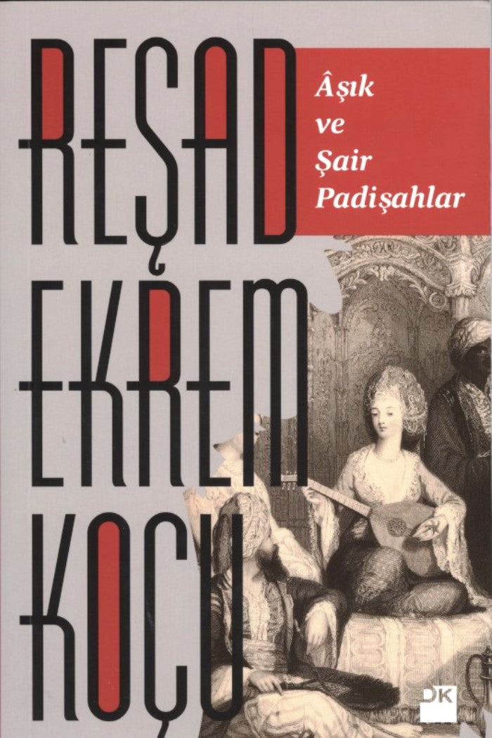 Aşık ve Şair Padişahlar