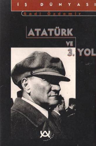 Atatürk ve 3. Yol