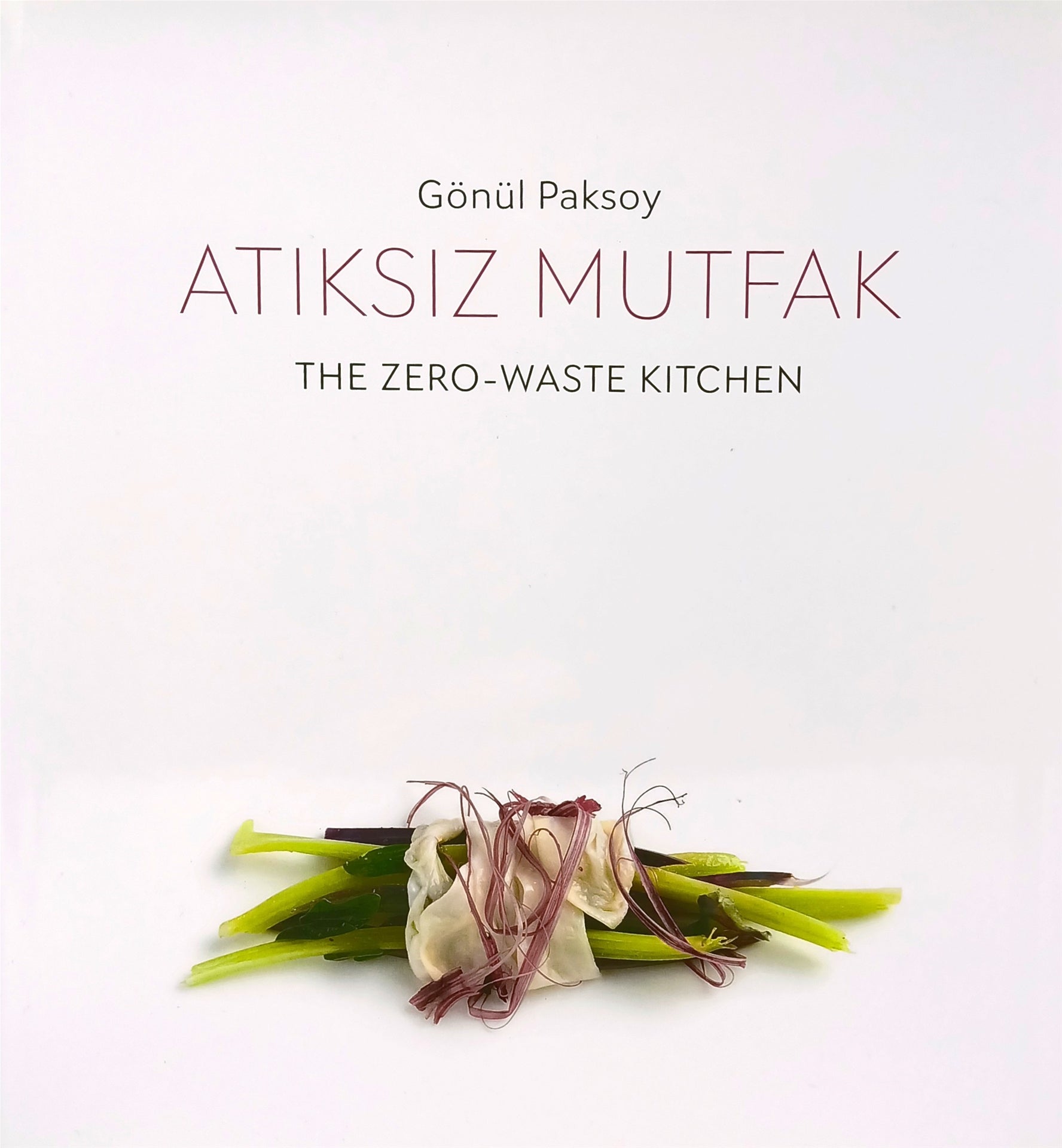 Atıksız Mutfak - The Zero Waste Kitchen