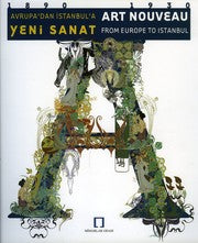 Avrupa'dan İstanbul'a Yeni Sanat 1890-1930 - Art Nouveau From Empire to İstanbul 1890