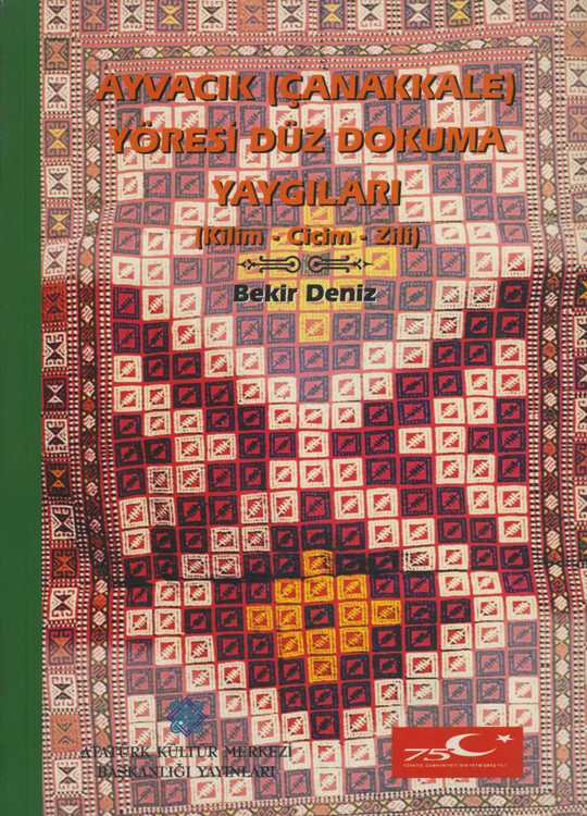 Ayvacık (Çanakkale) Yöresi Düz Dokuma Yaygıları (Kilim-Cicim-Zili)