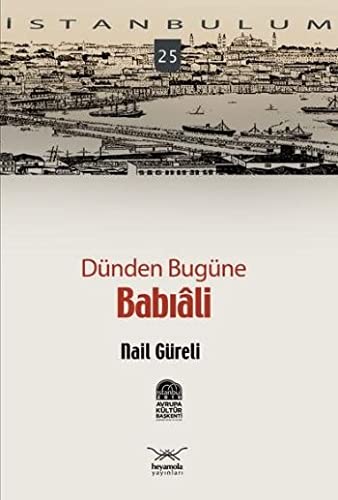 Dünden Bugüne Babıali