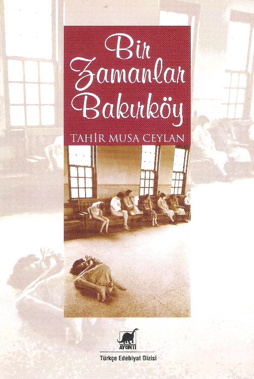 Bir Zamanlar Bakırköy