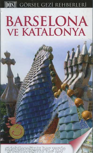 Barselona ve Katalonya Görsel Gezi Rehberi