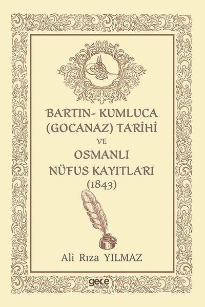 Bartın- Kumluca (Gocanaz) Tarihi ve Osmanlı Nüfus Kayıtları (1843)