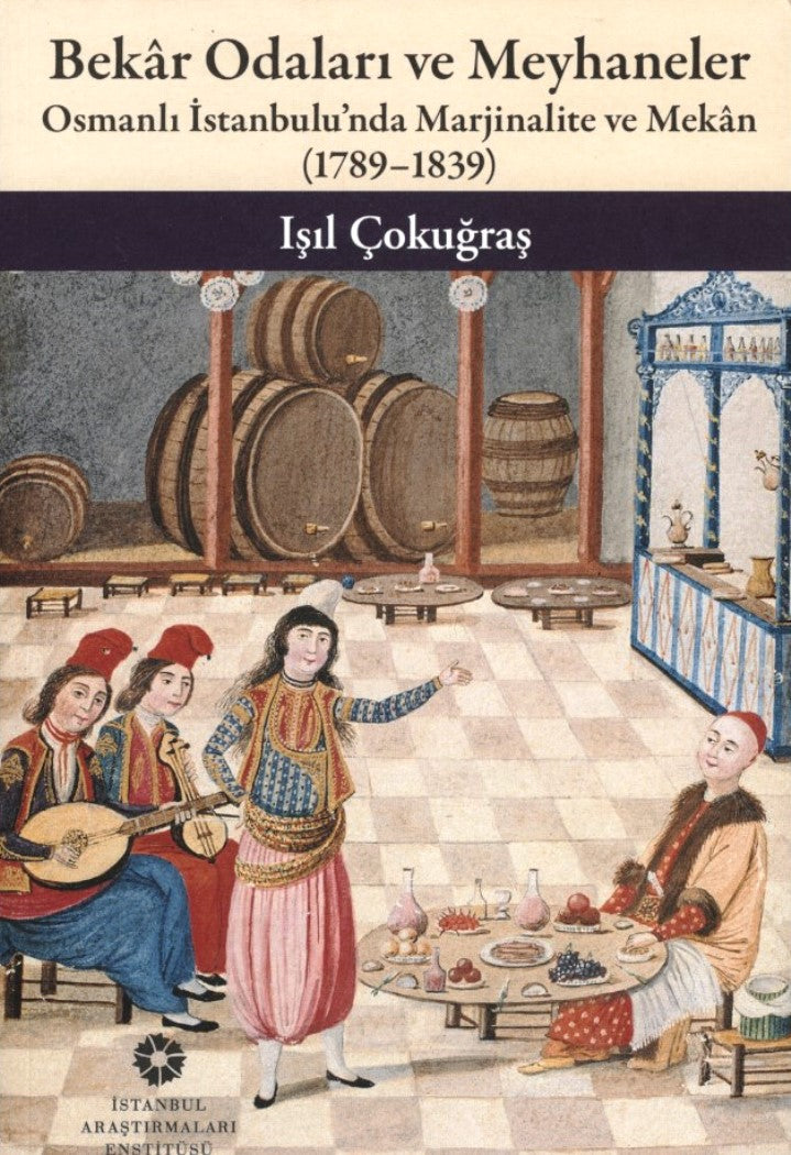 Bekar Odaları ve Meyhaneler