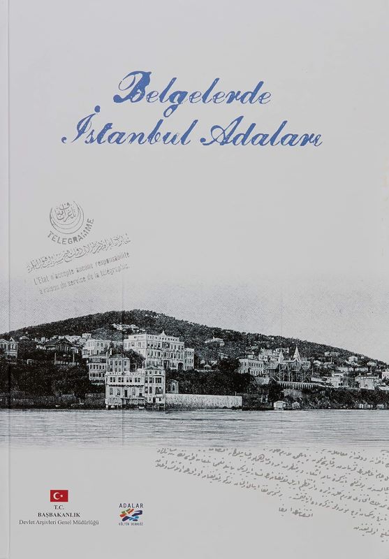 Belgelerle İstanbul Adaları