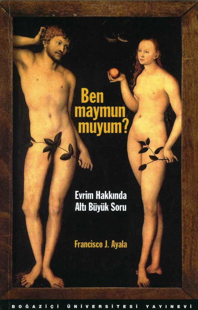 Ben Maymunyum? Evrim Hakkında Altı Büyük Soru