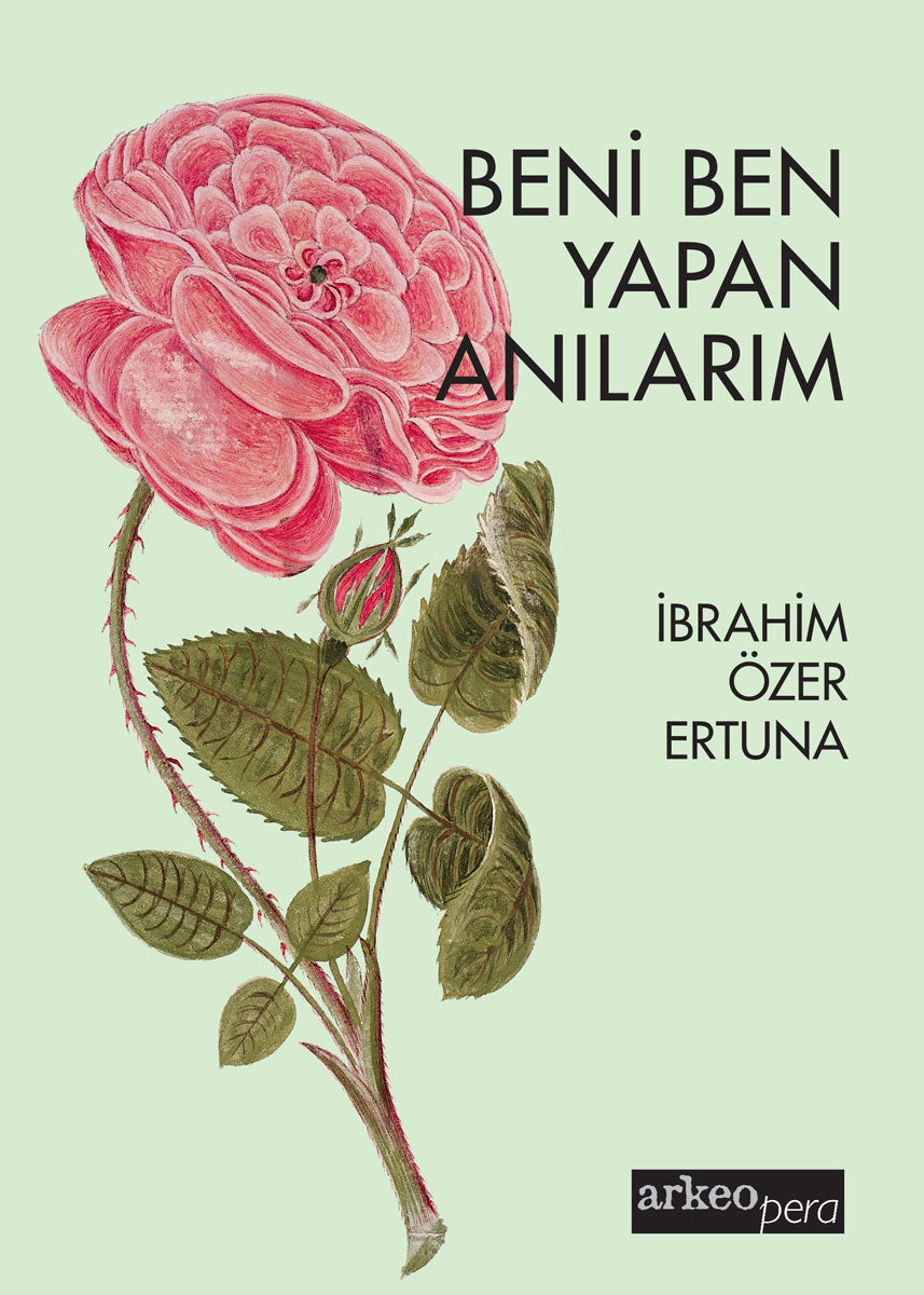 Beni Ben Yapan Anılarım